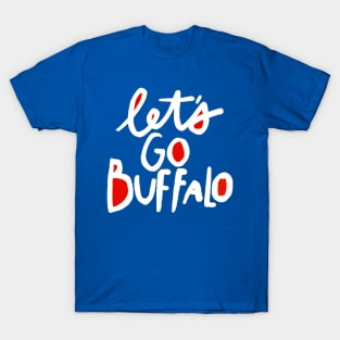 Let's Go Buffalo T-Shirt